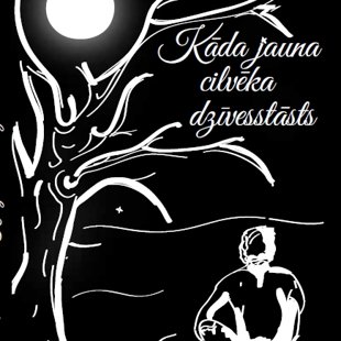 Kāda cilvēka dzīvesstāsts - stāsts