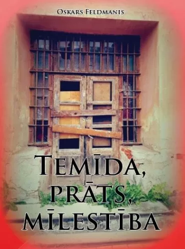 Temīda, prāts, mīlestība - stāsti